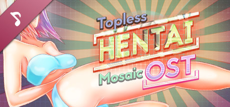 Купить ключ дешево Topless Hentai Mosaic. OST