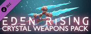 Eden Rising: Crystal Weapons Pack