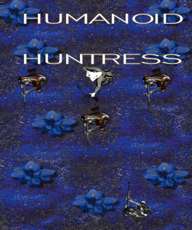 Humanoid Huntress