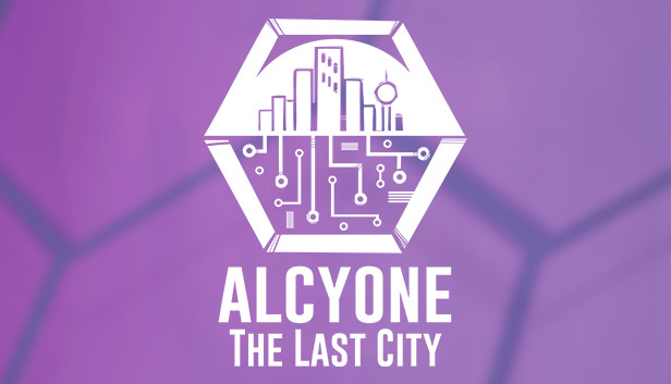 Capsule image of "Alcyone: The Last City" which used RoboStreamer for Steam Broadcasting