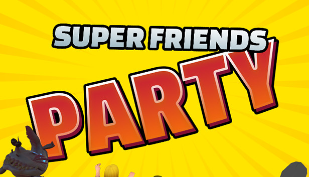 What's On Steam - Super Friends Party