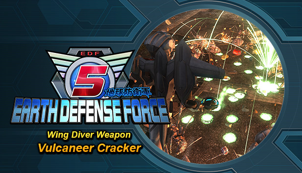 EARTH DEFENSE FORCE 5 - Wing Diver Weapon Vulcaneer Cracker on Steam