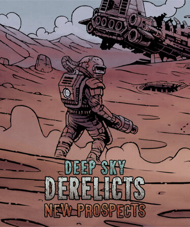 Deep Sky Derelicts - New Prospects