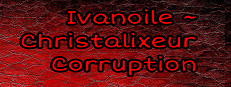 Ivanoile ~ Christalixeur Corruption 게임 이미지