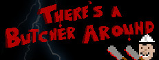 There's a Butcher Around