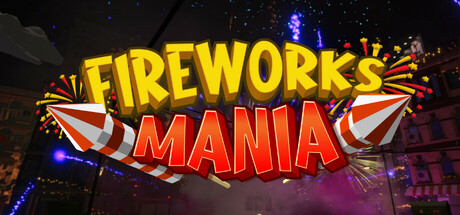 Fireworks Mania - An Explosive Simulator steam charts