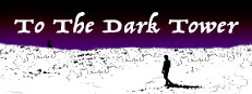 To The Dark Tower
