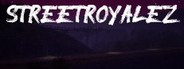 StreetRoyaleZ