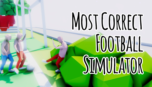 More correct. Most correct Football Simulator.