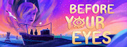 Before Your Eyes Free Download Free Download