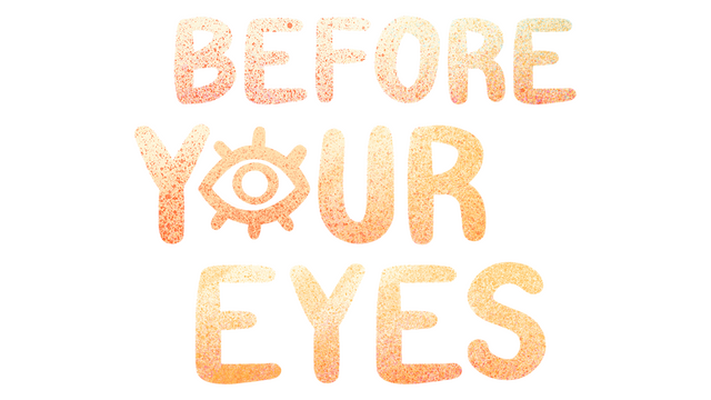 Before Your Eyes