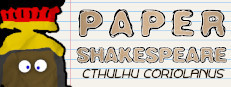 Paper Shakespeare: Cthulhu Coriolanus