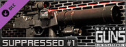 World of Guns: Suppressed Guns Pack #1