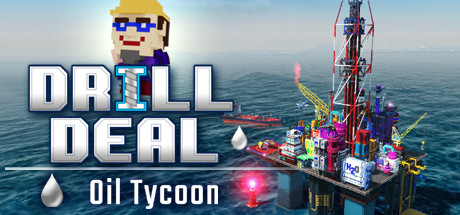 Drill Deal – Oil Tycoon header image