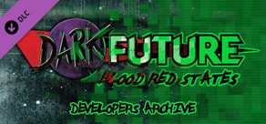 Dark Future: Blood Red States, Developer's Archive
