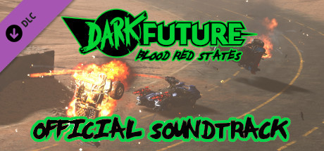 Dark Future: Blood Red States, Official Soundtrack banner image