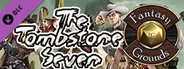Fantasy Grounds - Stone and a Hard Place: The Tombstone Seven (Savage Worlds)