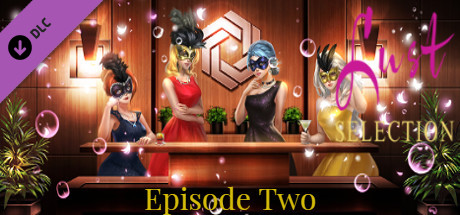 Lust Selection : Episode Two banner image