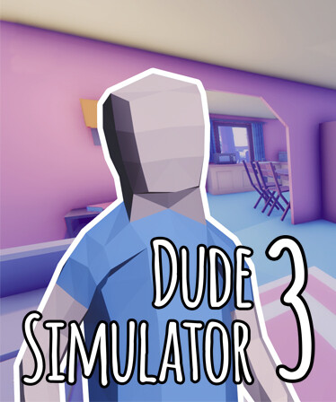 Dude Simulator 3