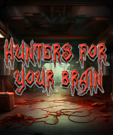 HUNTERS FOR YOUR BRAIN