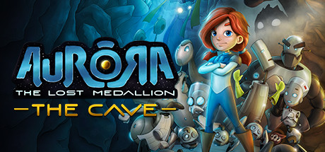 Aurora: The Lost Medallion - The Cave Cover Image