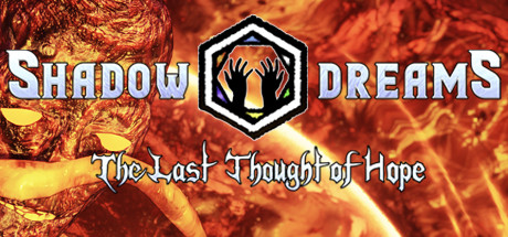 Shadow Dreams: The Last Thought of Hope Cover Image