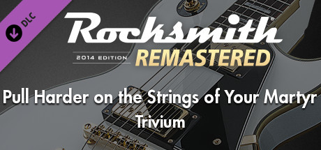 Rocksmith® 2014 Edition – Remastered – Trivium - “Pull Harder on the Strings of Your Martyr” banner image