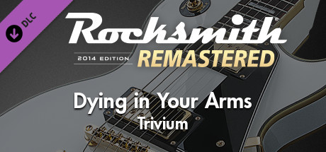 Rocksmith® 2014 Edition – Remastered – Trivium - “Dying in Your Arms” banner image