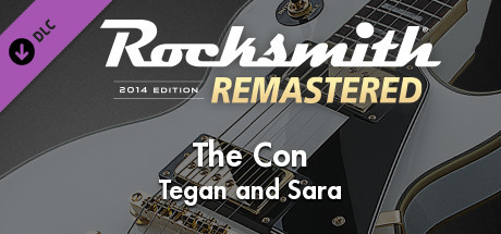 Rocksmith® 2014 Edition – Remastered – Tegan and Sara - “The Con” banner image