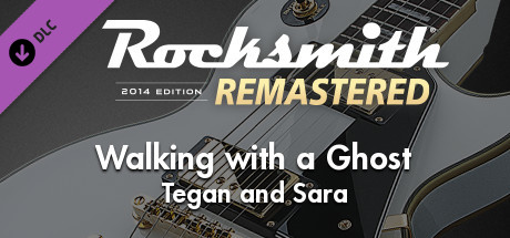 Rocksmith® 2014 Edition – Remastered – Tegan and Sara - “Walking with a Ghost” banner image