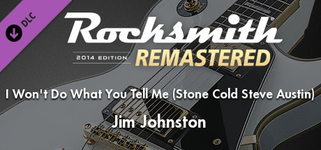 Rocksmith® 2014 Edition – Remastered – Jim Johnston - “I Won’t Do What You Tell Me (Stone Cold Steve Austin)” banner image