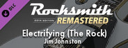 Rocksmith® 2014 Edition – Remastered – Jim Johnston - “Electrifying (The Rock)”