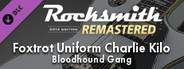 Rocksmith® 2014 Edition – Remastered – Bloodhound Gang - “Foxtrot Uniform Charlie Kilo”