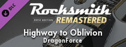 Rocksmith® 2014 Edition – Remastered – DragonForce - “Highway to Oblivion”