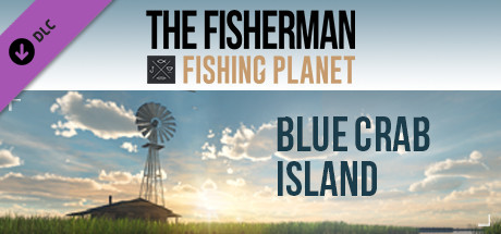 The Fisherman - Fishing Planet: Blue Crab Island Expansion on Steam