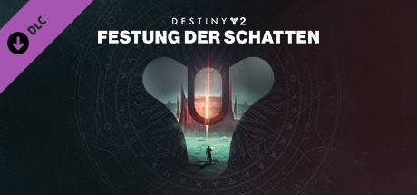 Destiny 2: Festung der Schatten