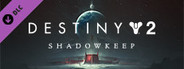Destiny 2: Shadowkeep Digital Deluxe
