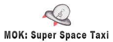 MOK: Super Space Taxi 게임 이미지