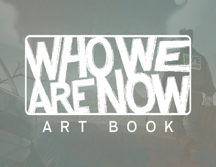 скриншот Who We Are Now - Art Book 0