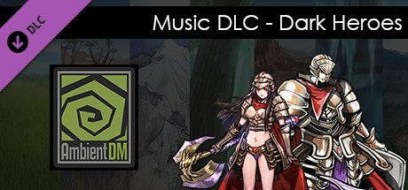 Ambient DM DLC - (Music) Dark Heroes banner image