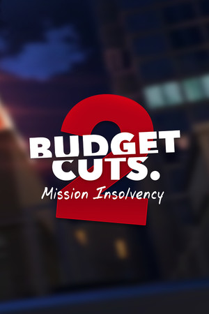 Budget Cuts 2: Mission Insolvency Steam CD Key