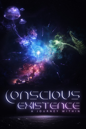 Conscious Existence - A Journey Within
