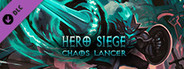 Hero Siege - Chaos Lancer (Skin)