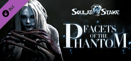 灵魂筹码 - 离魂画影 Soul at Stake - Facets of the Phantom banner image