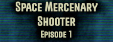 Space Mercenary Shooter : Episode 1 게임 이미지