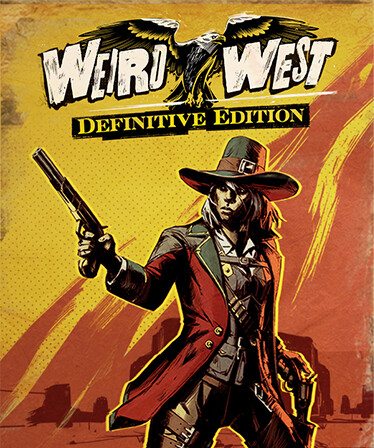 Weird West: Definitive Edition