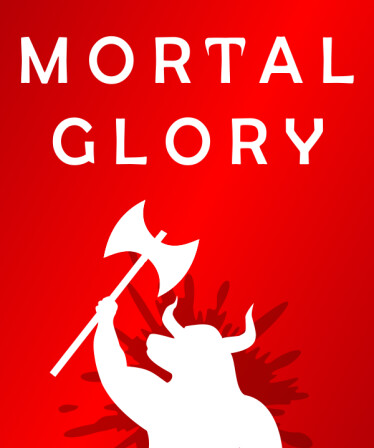 Mortal Glory