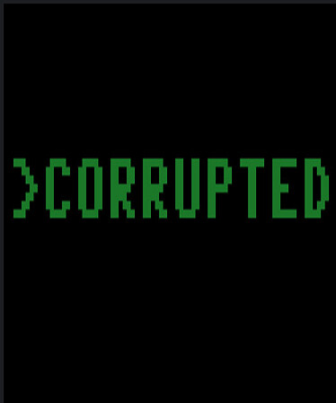 Corrupted