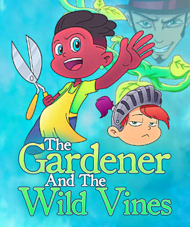 The Gardener and the Wild Vines