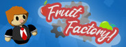 Fruit Factory